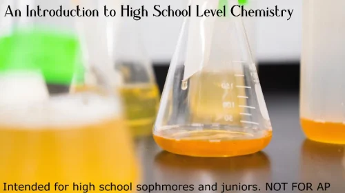 Introduction to Chemistry at a High School level 