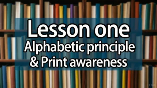 Alphabetic principle & print awareness lesson 1